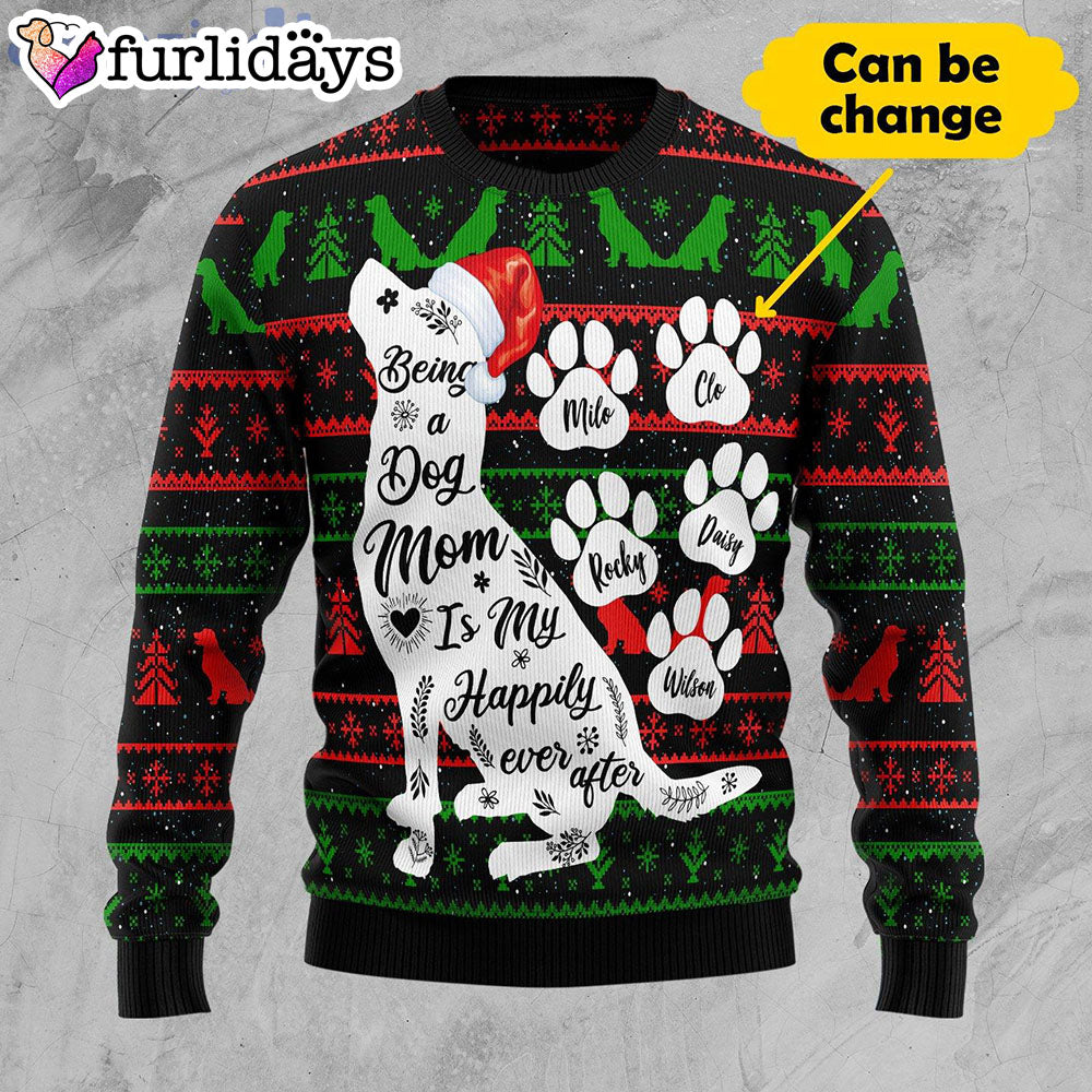 Being A Dog Mom Personalize Ugly Christmas Sweater Xmas Gifts For Him or Her 1 Being A Dog Mom Personalize Ugly Christmas Sweater Xmas Gifts For Him or Her 1