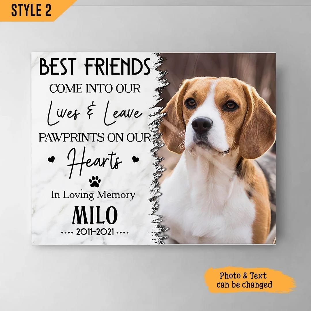Best Friends Come Into Our Lives And Leave Pawprints On Our Hearts Canvas Wall Art Canvas Dog Memorial Gift 1 Best Friends Come Into Our Lives And Leave Pawprints On Our Hearts Canvas Wall Art Canvas Dog Memorial Gift 1
