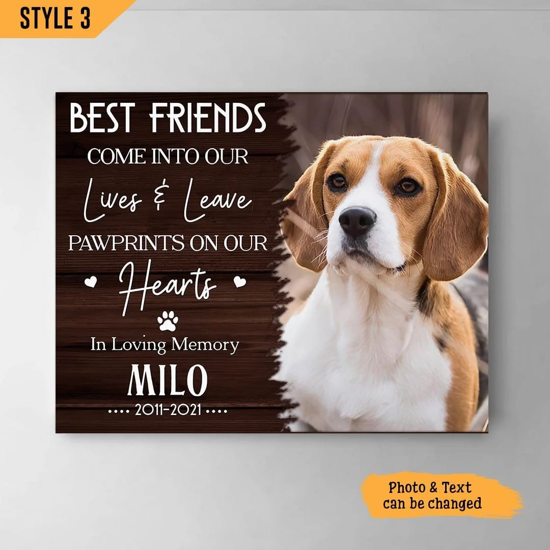Best Friends Come Into Our Lives And Leave Pawprints On Our Hearts Canvas Wall Art Canvas Gifts for Dog Mom 1