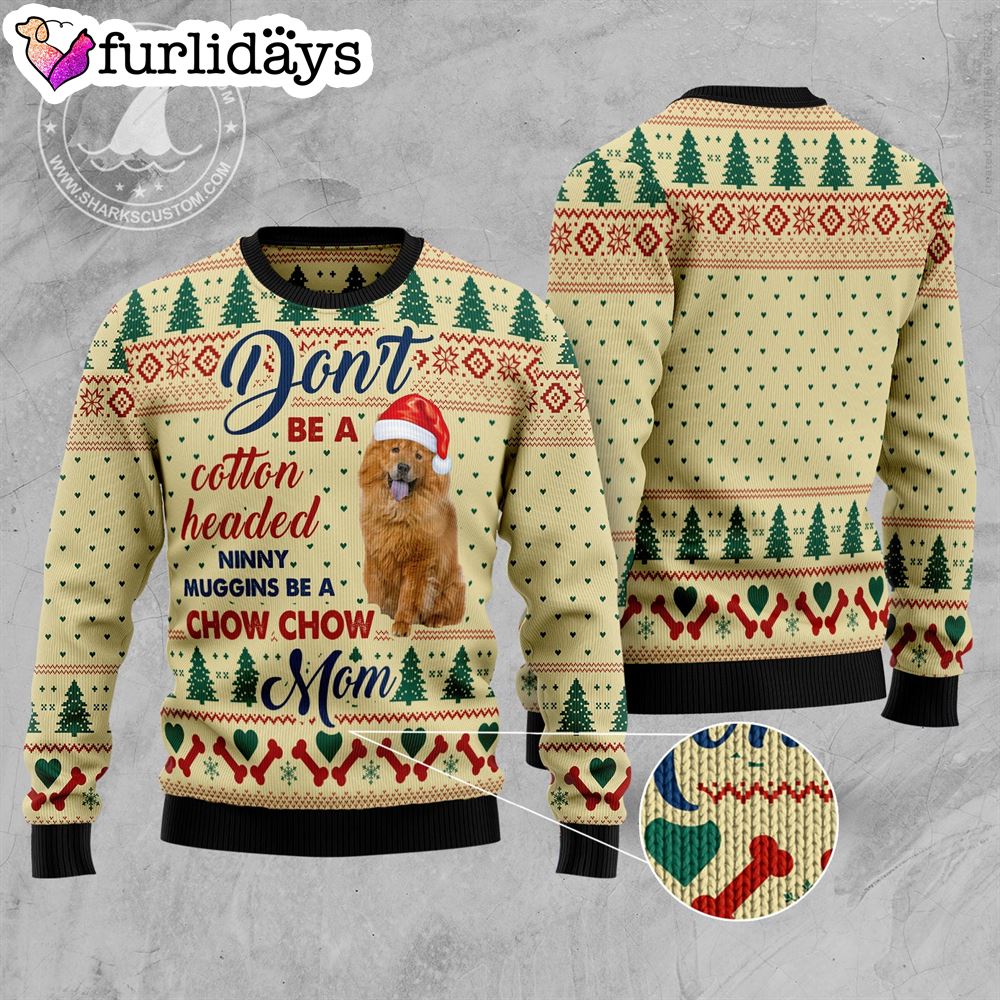 Chow Chow Mom Ugly Christmas Sweater Xmas Gifts For Dog Lovers Gift For Christmas 3 Chow Chow Mom Ugly Christmas Sweater Xmas Gifts For Dog Lovers Gift For Christmas 3