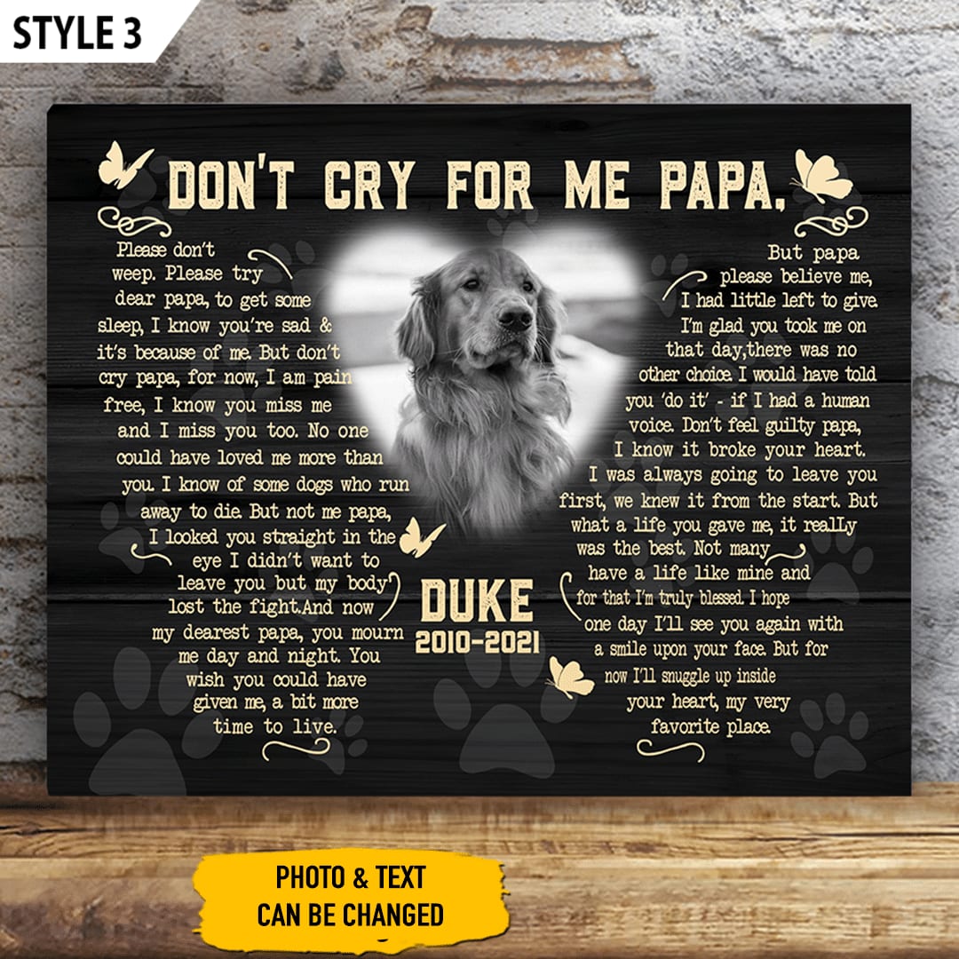 Don t Cry For Me Papa Dog Poem Canvas Poster Canvas Painting Dog Lovers Gifts for Him or Her 1