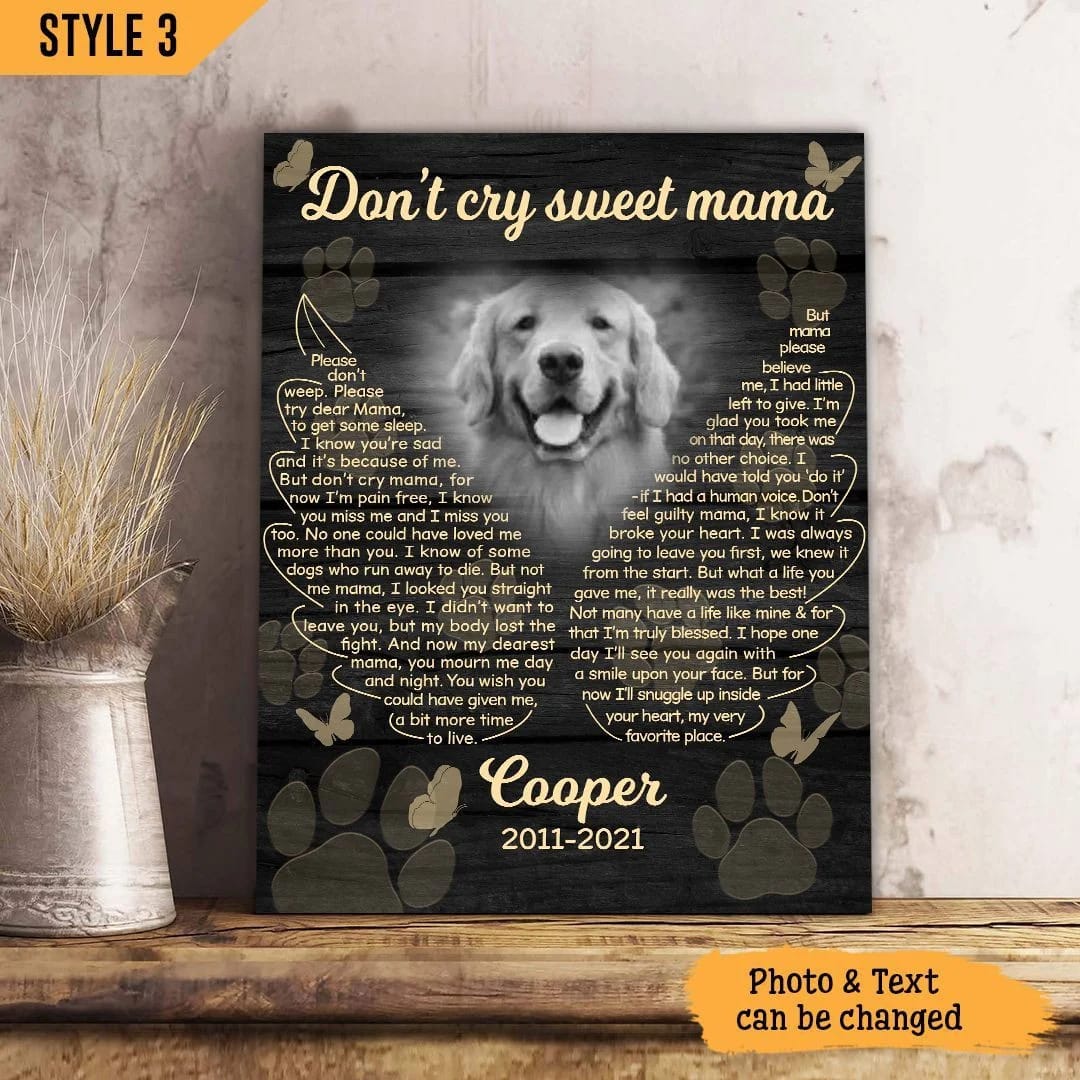 Don t Cry Sweet Mama Dog Poem Canvas Poster Canvas Painting Dog Lovers Gifts for Him or Her 1 Don t Cry Sweet Mama Dog Poem Canvas Poster Canvas Painting Dog Lovers Gifts for Him or Her 1