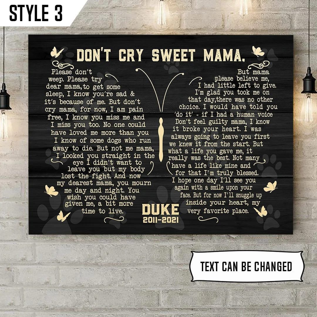 Don t Cry Sweet Mama Dog Poem Printable Canvas Poster Wall Canvas Art Dog Lovers Gifts for Him or Her 1 489559ec 6525 48cf 8d56 23ede19f2007 Don t Cry Sweet Mama Dog Poem Printable Canvas Poster Wall Canvas Art Dog Lovers Gifts for Him or Her 1 489559ec 6525 48cf 8d56 23ede19f2007