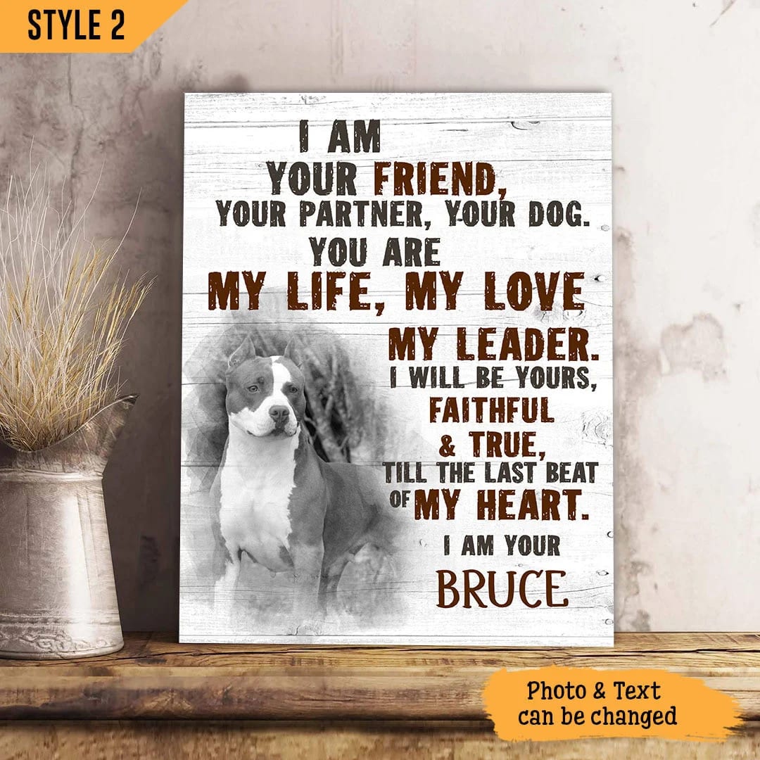 I Am Your Friend Your Partner Your Dog Vertical Canvas Wall Art Canvas Dog Memorial Gift 1 I Am Your Friend Your Partner Your Dog Vertical Canvas Wall Art Canvas Dog Memorial Gift 1