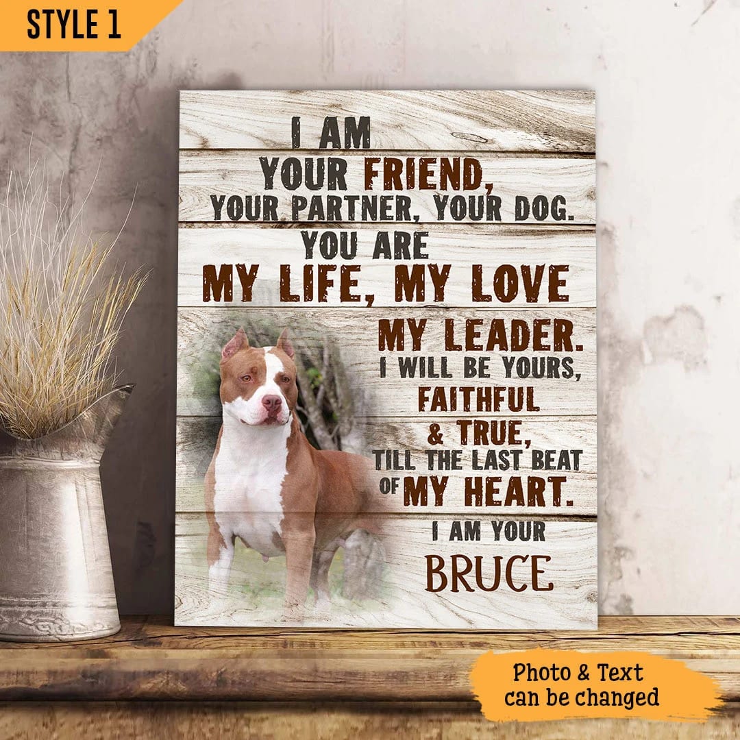 I Am Your Friend Your Partner Your Dog Vertical Canvas Wall Art Canvas Gift For Dog Lovers 1 I Am Your Friend Your Partner Your Dog Vertical Canvas Wall Art Canvas Gift For Dog Lovers 1