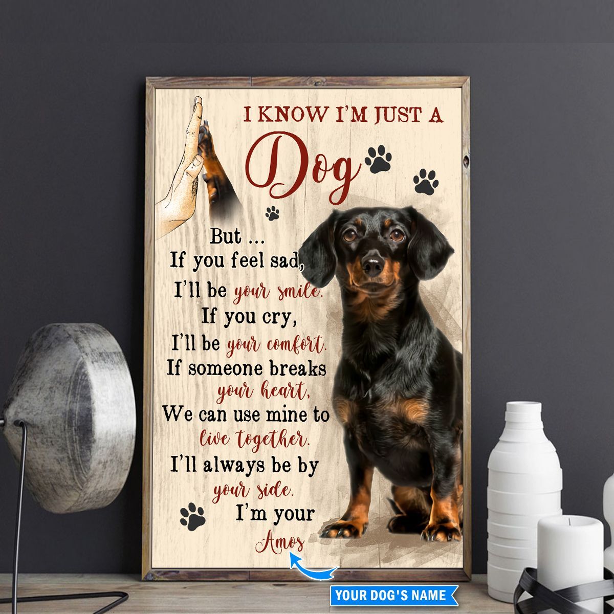 I Know I Am Just A Black Dachshund Personalized Poster Dog Canvas Wall Art Dog Lovers Gifts For Him Or Her 1