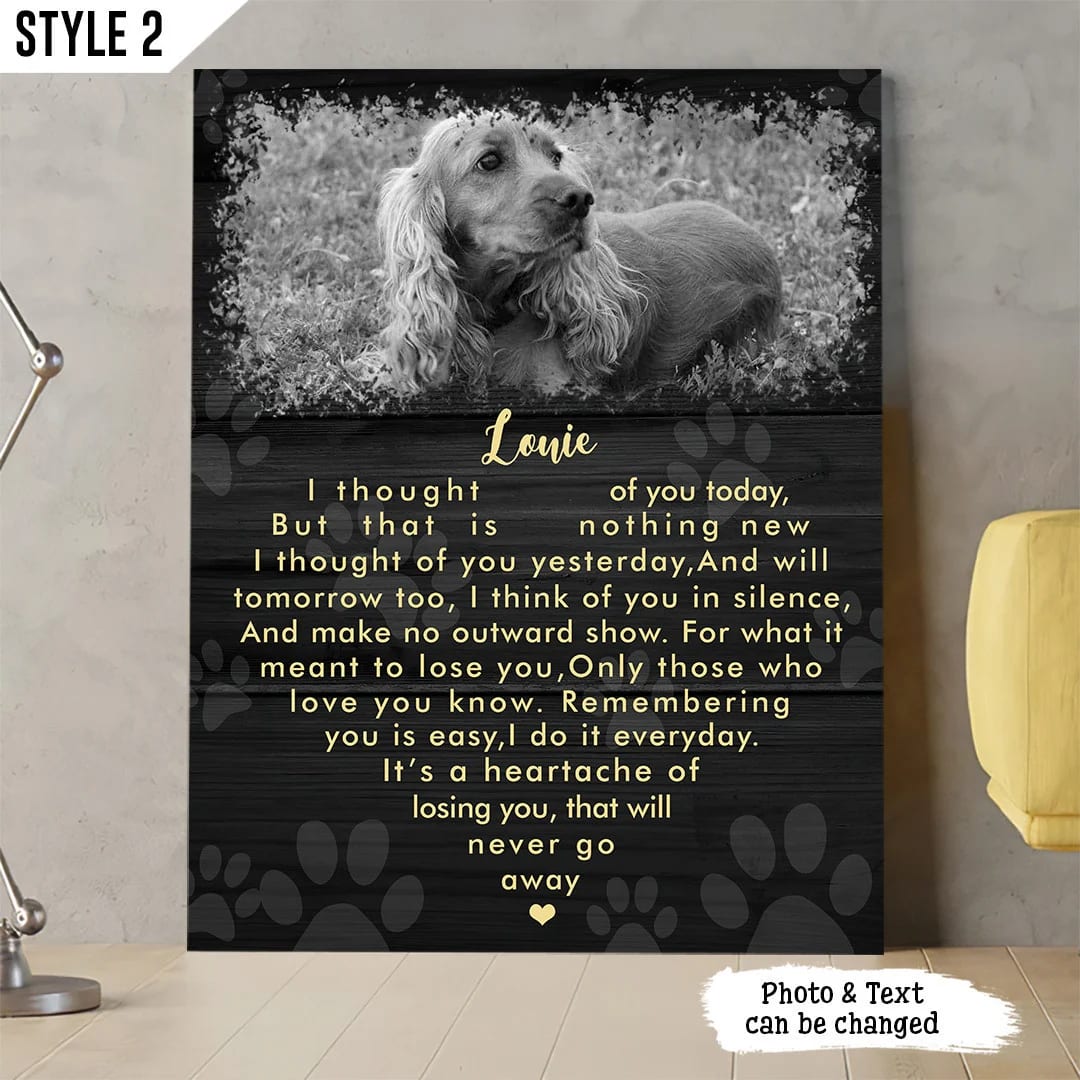I Thought Of You Today But That Is Nothing Canvas Poster Canvas Painting Personalized Dog Memorial Gift 1 I Thought Of You Today But That Is Nothing Canvas Poster Canvas Painting Personalized Dog Memorial Gift 1