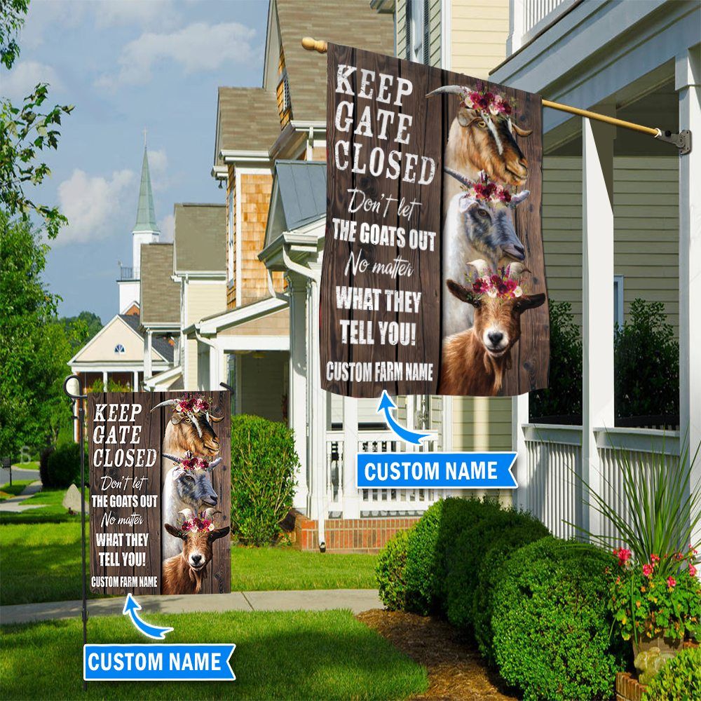 Keep The Gate Closed Goats Personalized Flag Flags For The Garden Outdoor Decoration 1 Keep The Gate Closed Goats Personalized Flag Flags For The Garden Outdoor Decoration 1