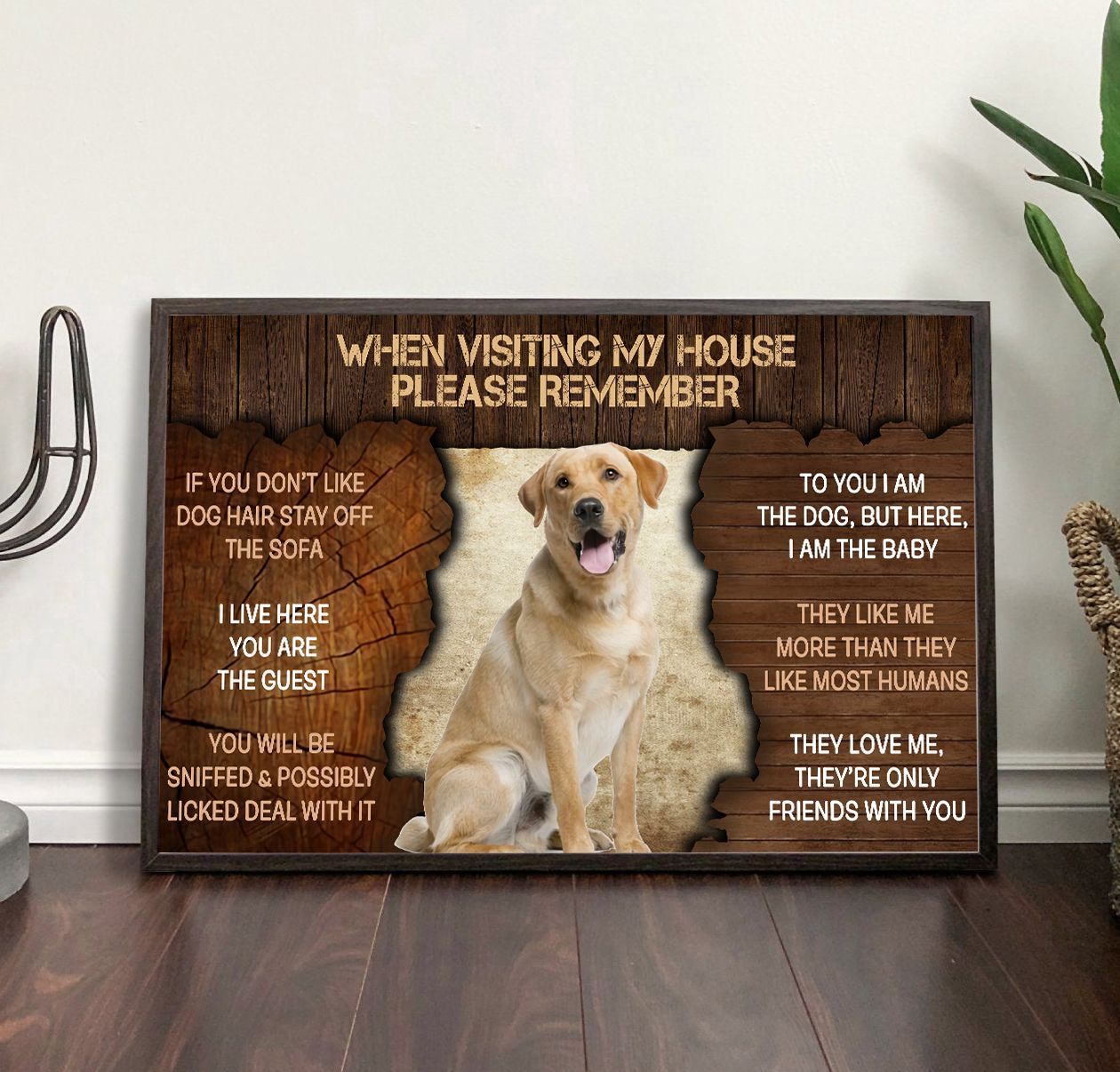 Labrador Retriever Please Remember When Visiting Our House Poster Dog Wall Art Poster To Print Housewarming Gifts 2