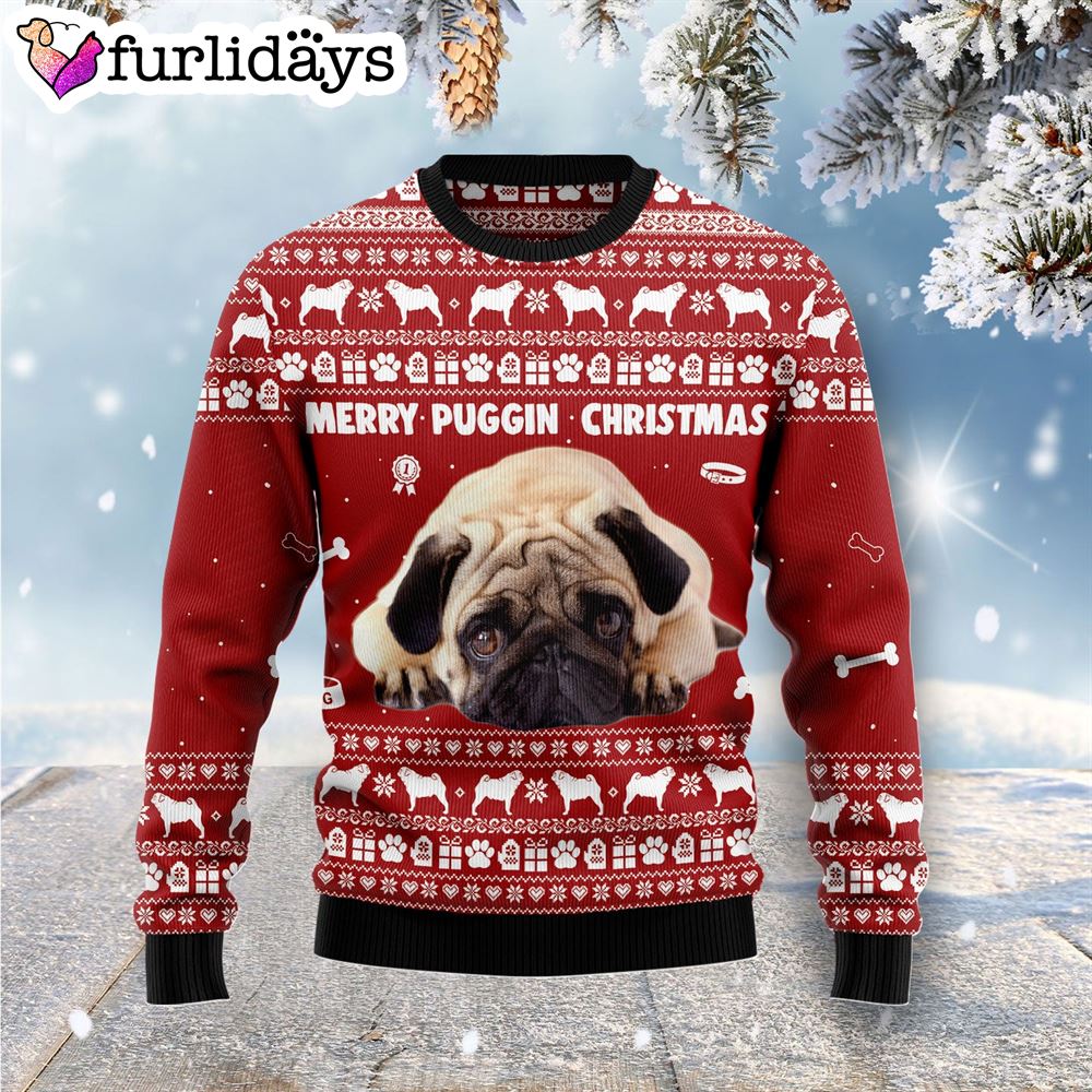 Merry Puggin Christmas Ugly Christmas Sweater Gift For Dog Lovers Unisex Crewneck Sweater 1 Merry Puggin Christmas Ugly Christmas Sweater Gift For Dog Lovers Unisex Crewneck Sweater 1