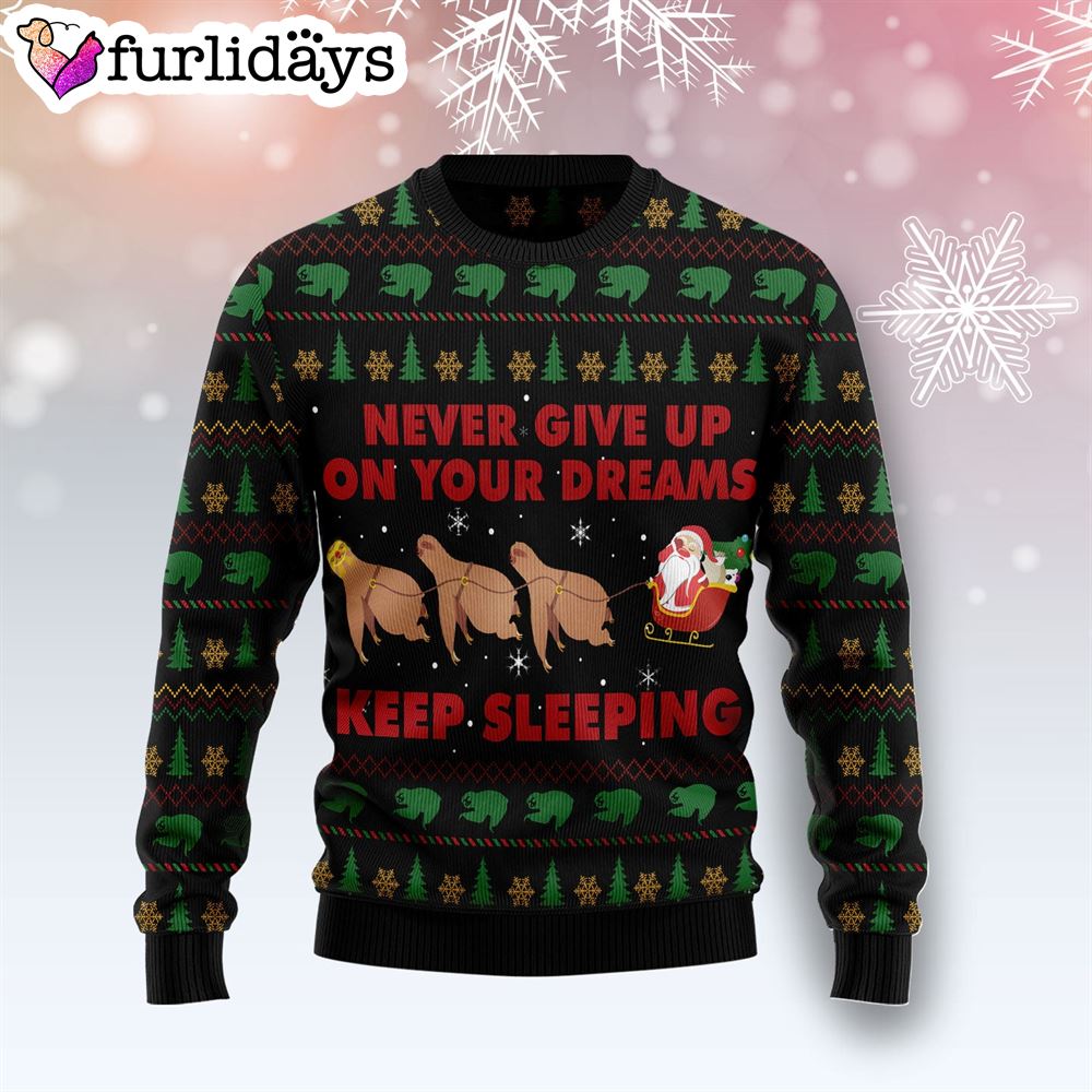 Sloth Keep Sleeping Ugly Christmas Sweater Gift For Pet Lovers Unisex Crewneck Sweater 1