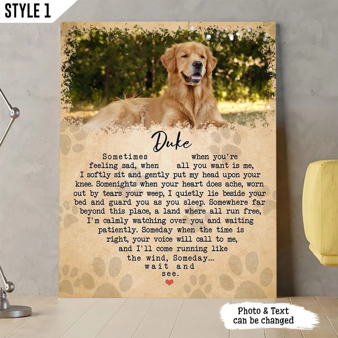 Someday Dog Poem Sometimes When You re Feeling Sad Canvas Poster Painting On Canvas Dog Memorial Gift 1 Someday Dog Poem Sometimes When You re Feeling Sad Canvas Poster Painting On Canvas Dog Memorial Gift 1
