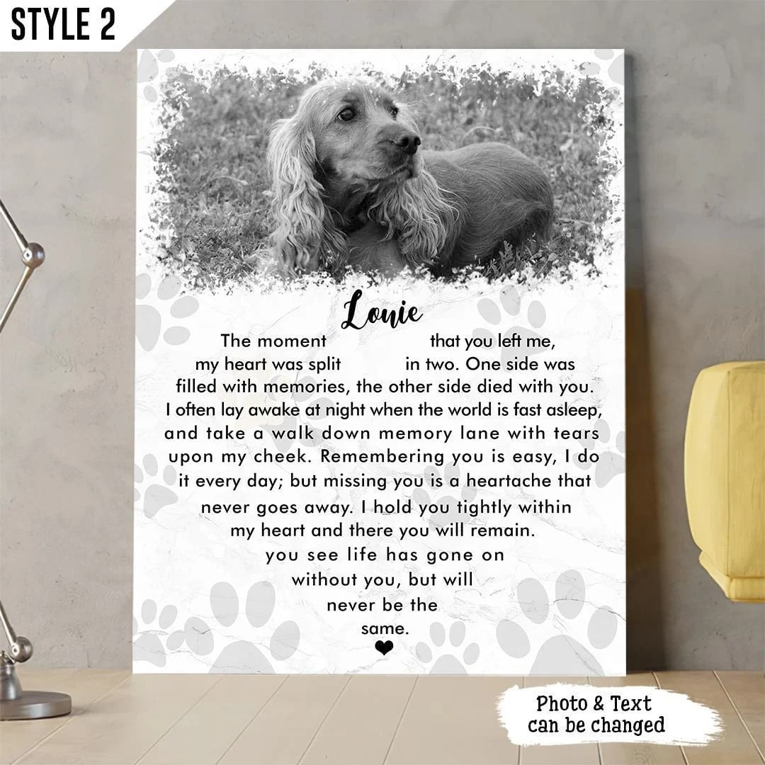 The Moment That You Left Me My Heart Was Split In Two Dog Vertical Canvas Wall Art Canvas Dog Memorial Gift 1 The Moment That You Left Me My Heart Was Split In Two Dog Vertical Canvas Wall Art Canvas Dog Memorial Gift 1