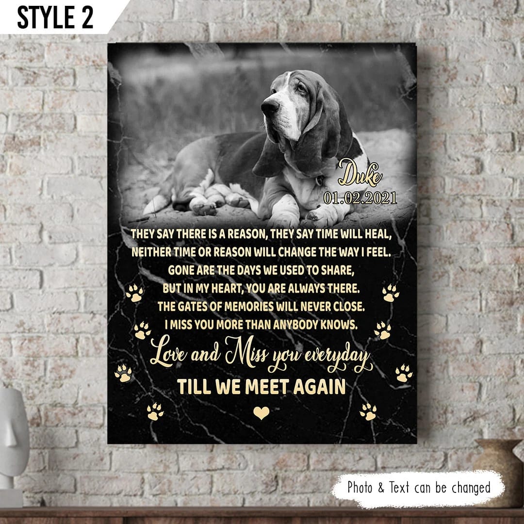 They Say There Is A Reason They Say That Time Will Heal Dog Vertical Canvas Wall Art Canvas Dog Memorial Gift 1 They Say There Is A Reason They Say That Time Will Heal Dog Vertical Canvas Wall Art Canvas Dog Memorial Gift 1
