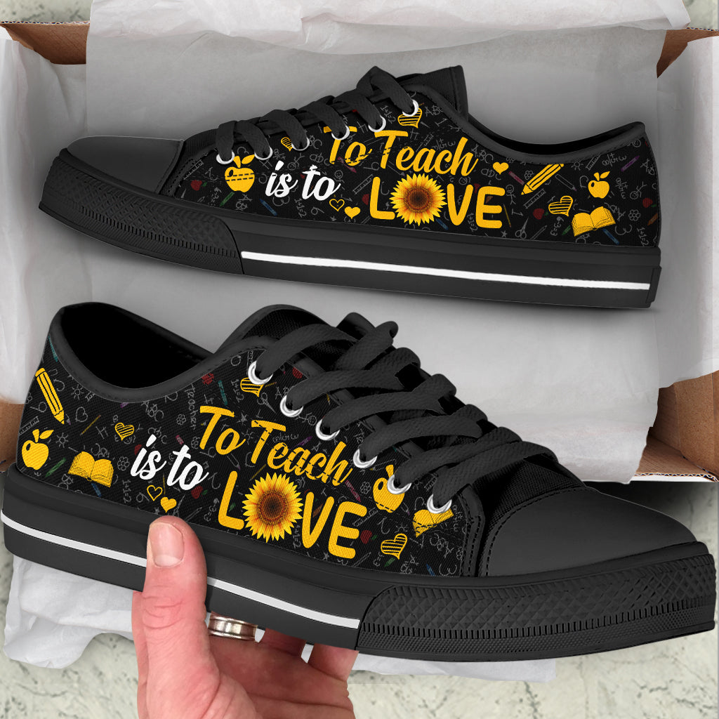To Teach Is To Love Low Top Shoes Best Gift For Teacher School Shoes Best Shoes For Him Or Her 2