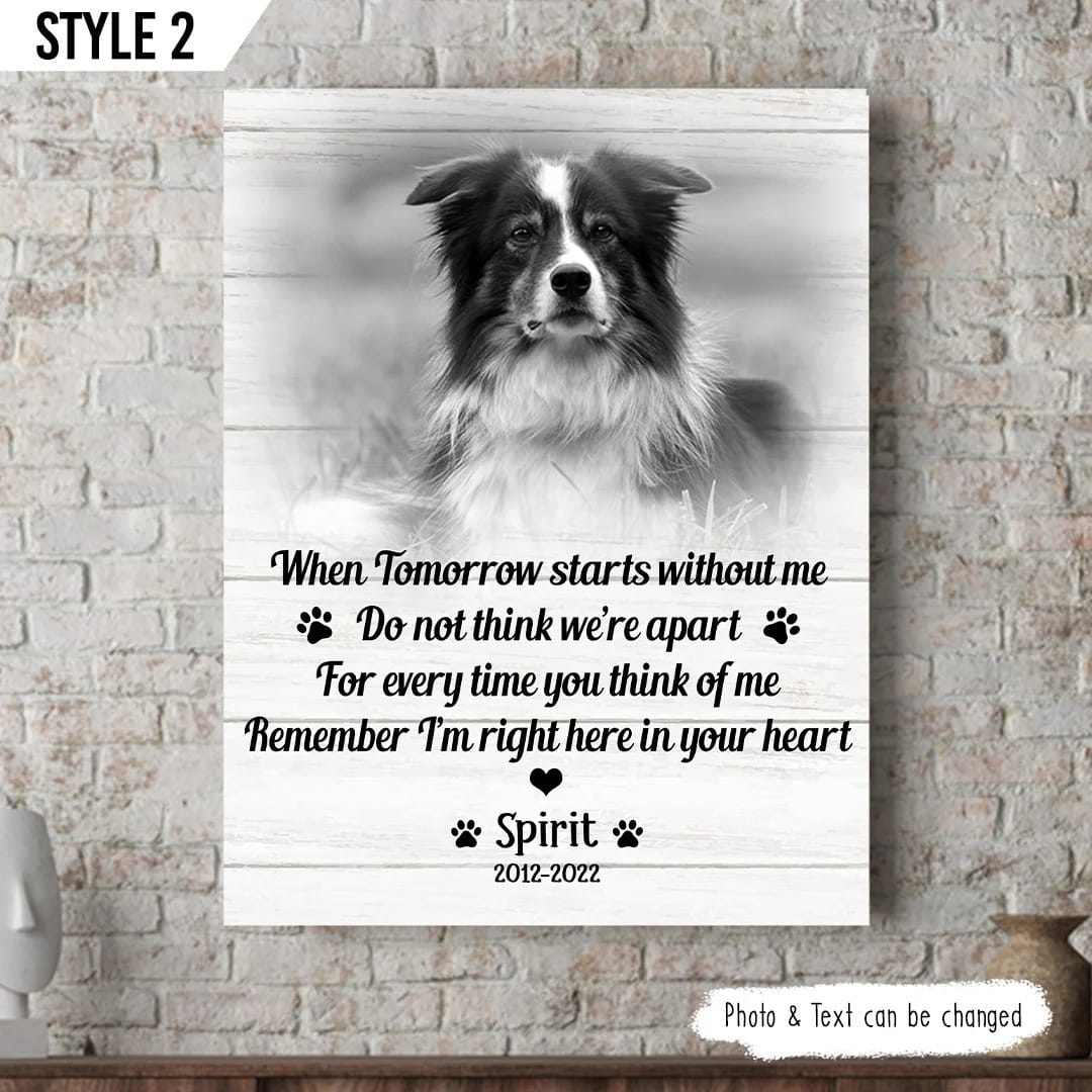 When Tomorrow Starts Without Me Dog Vertical Canvas Wall Art Canvas Dog Memorial Gift 1 When Tomorrow Starts Without Me Dog Vertical Canvas Wall Art Canvas Dog Memorial Gift 1