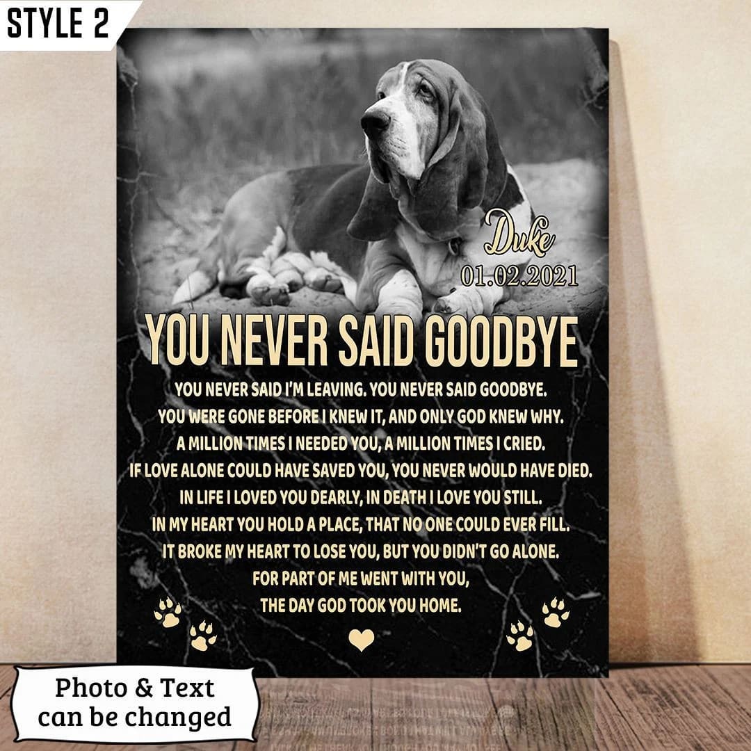 You Never Said I m Leaving You Never Said Goodbye Dog Vertical Canvas Wall Art Canvas Dog Memorial Gift 3 You Never Said I m Leaving You Never Said Goodbye Dog Vertical Canvas Wall Art Canvas Dog Memorial Gift 3