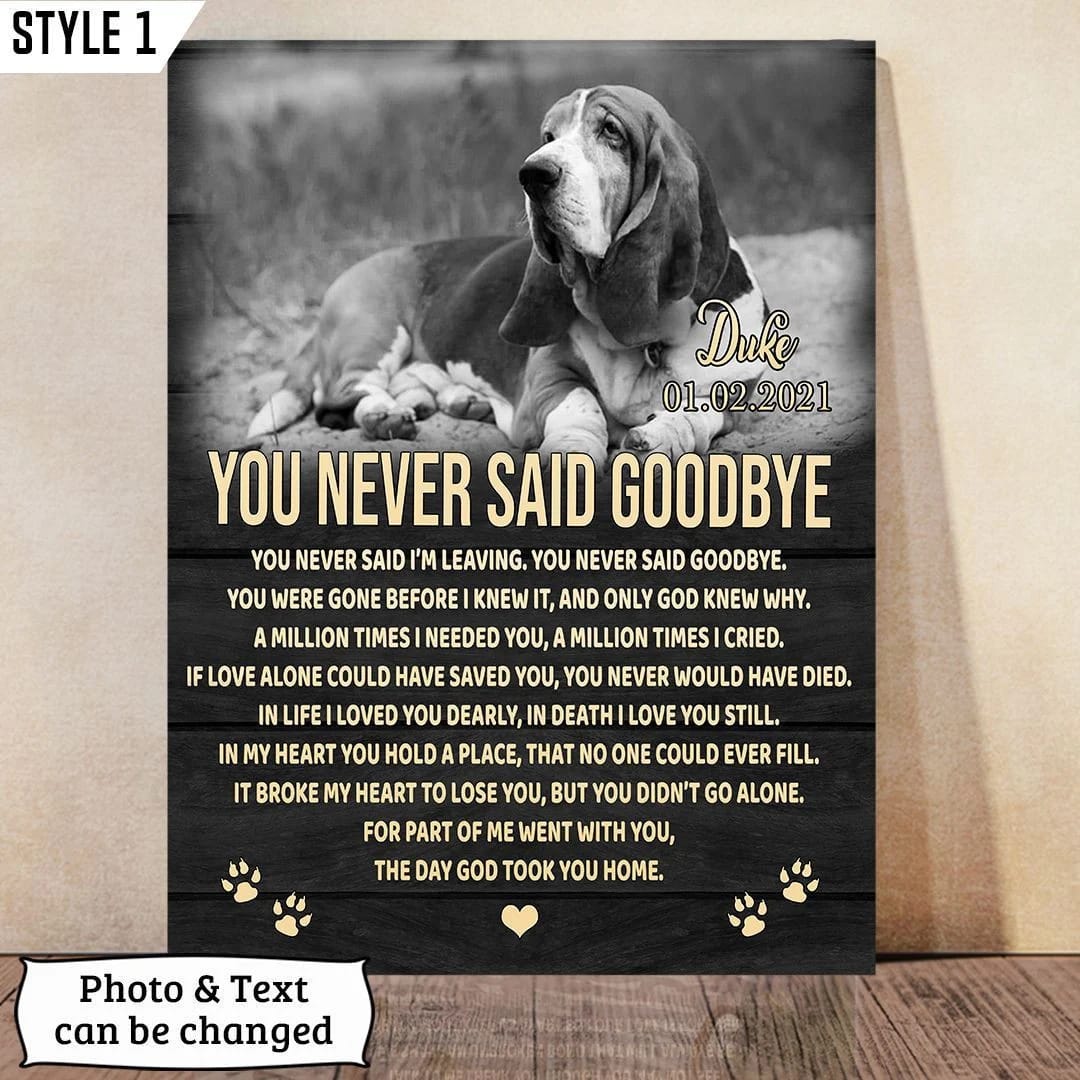 You Never Said I m Leaving You Never Said Goodbye Dog Vertical Canvas Wall Art Canvas Gift For Dog Lovers 3 You Never Said I m Leaving You Never Said Goodbye Dog Vertical Canvas Wall Art Canvas Gift For Dog Lovers 3
