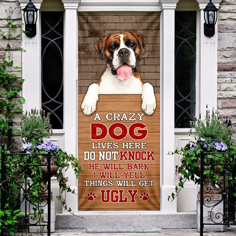A Crazy Dog Lives Here Boxer Dog Door Cover Xmas Outdoor Decoration Gifts For Dog Lovers 3 A Crazy Dog Lives Here Boxer Dog Door Cover Xmas Outdoor Decoration Gifts For Dog Lovers 3