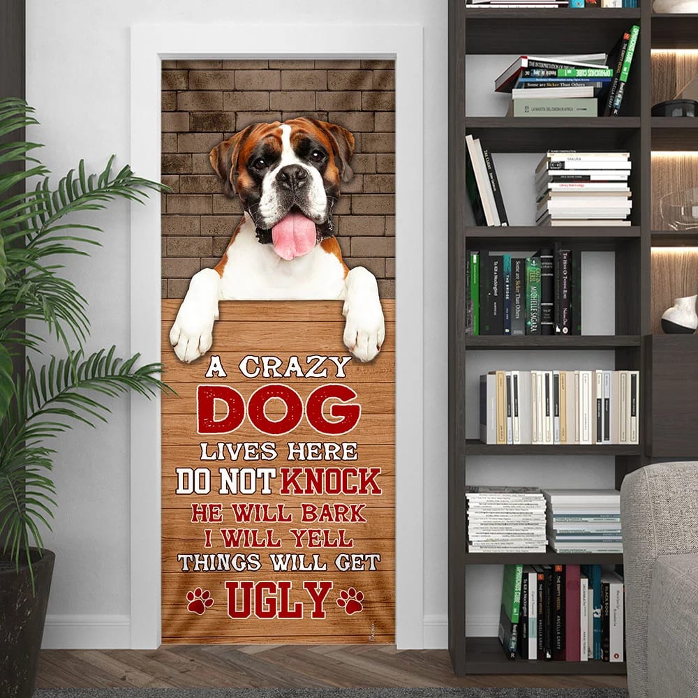 A Crazy Dog Lives Here Boxer Dog Door Cover Xmas Outdoor Decoration Gifts For Dog Lovers 5 A Crazy Dog Lives Here Boxer Dog Door Cover Xmas Outdoor Decoration Gifts For Dog Lovers 5