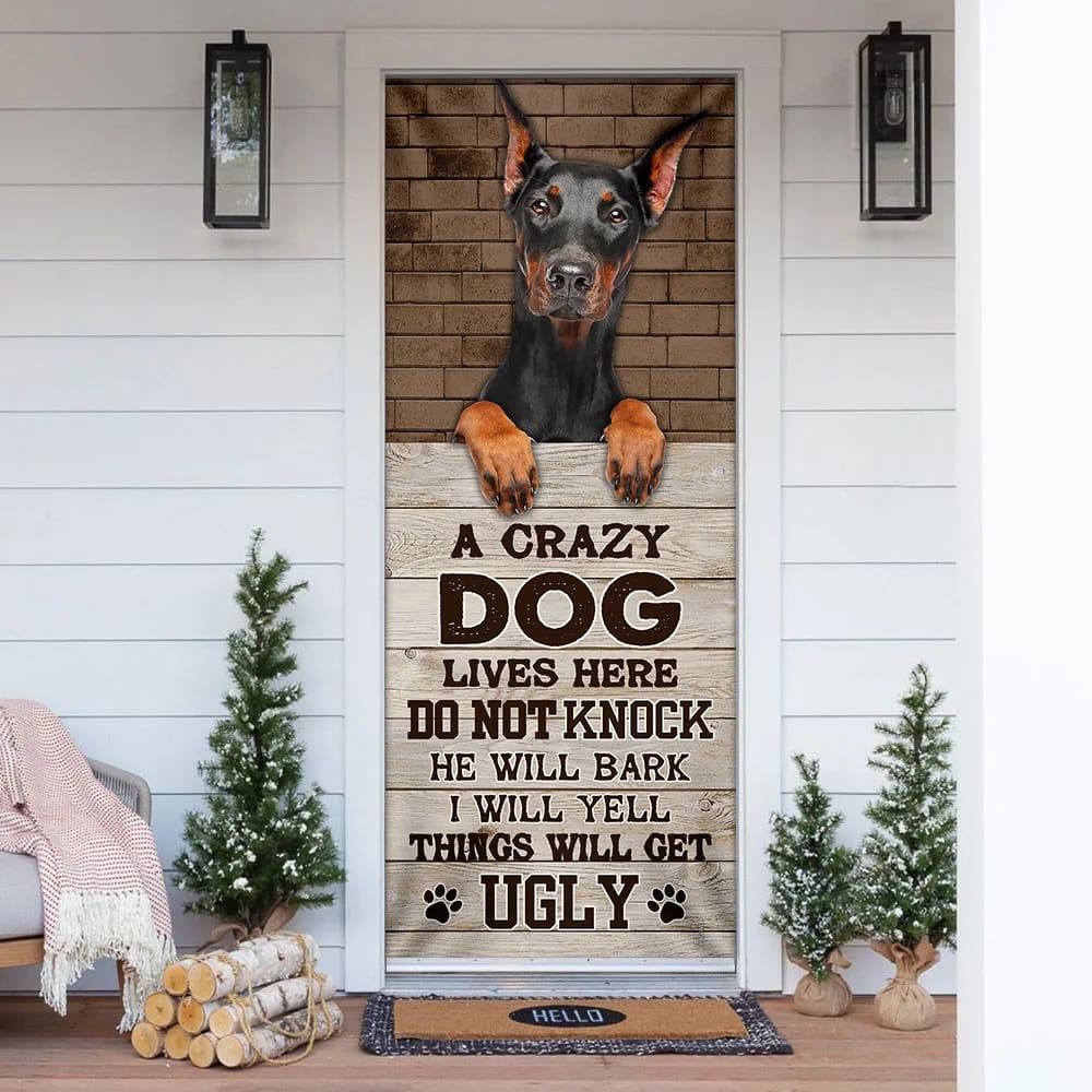 A Crazy Dog Lives Here Doberman Door Cover Xmas Outdoor Decoration Gifts For Dog Lovers 1 A Crazy Dog Lives Here Doberman Door Cover Xmas Outdoor Decoration Gifts For Dog Lovers 1