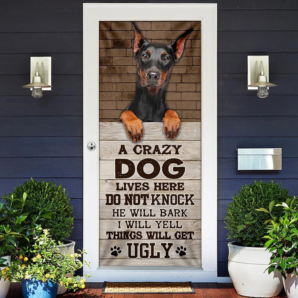 A Crazy Dog Lives Here Doberman Door Cover Xmas Outdoor Decoration Gifts For Dog Lovers 2 A Crazy Dog Lives Here Doberman Door Cover Xmas Outdoor Decoration Gifts For Dog Lovers 2