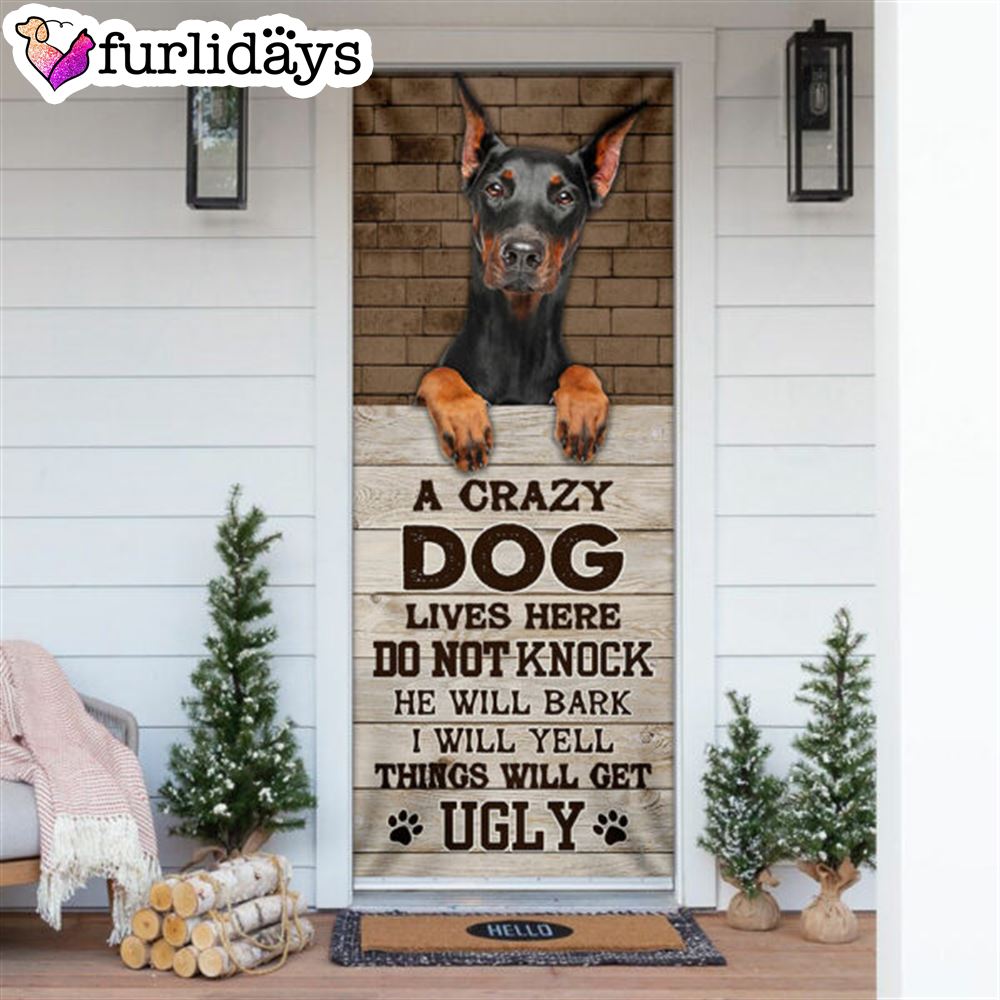 A Crazy Dog Lives Here Doberman Door Cover Xmas Outdoor Decoration Gifts For Dog Lovers 6 A Crazy Dog Lives Here Doberman Door Cover Xmas Outdoor Decoration Gifts For Dog Lovers 6