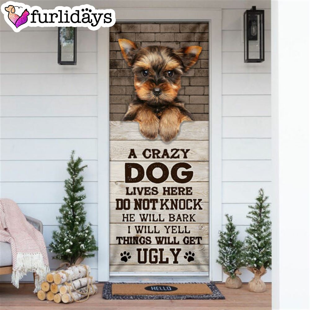A Crazy Dog Lives Here Yorkshire Terrier Door Cover Xmas Outdoor Decoration Gifts For Dog Lovers 6 A Crazy Dog Lives Here Yorkshire Terrier Door Cover Xmas Outdoor Decoration Gifts For Dog Lovers 6