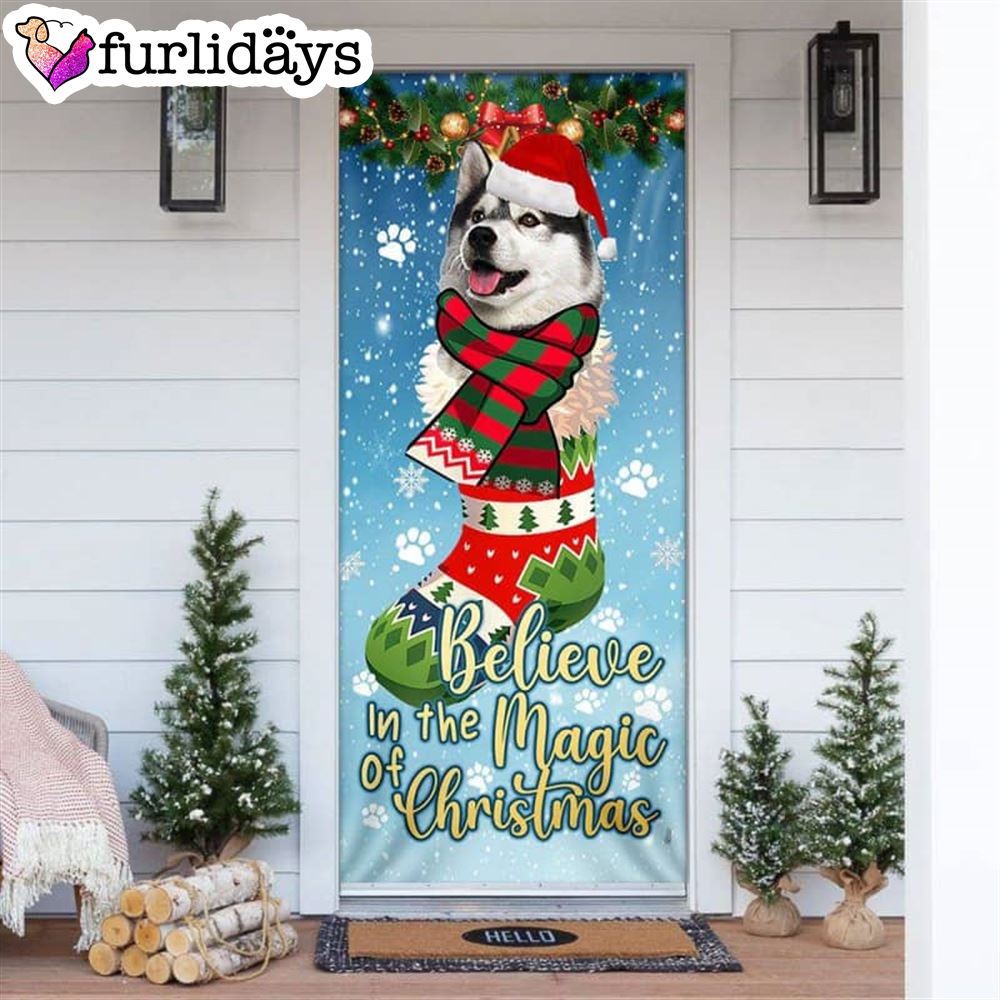 Believe In The Magic Of Christmas. Husky In Sock Door Cover Xmas Gifts For Pet Lovers Christmas Decor Believe In The Magic Of Christmas. Husky In Sock Door Cover Xmas Gifts For Pet Lovers Christmas Decor