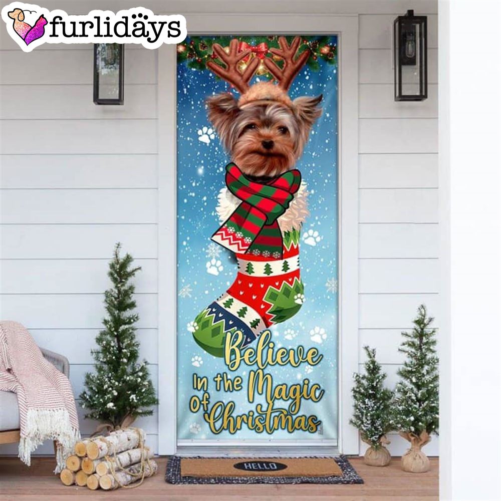 Believe In The Magic Of Christmas. Yorkshire Terrier In Sock Door Cover Xmas Gifts For Pet Lovers Christmas Decor Believe In The Magic Of Christmas. Yorkshire Terrier In Sock Door Cover Xmas Gifts For Pet Lovers Christmas Decor