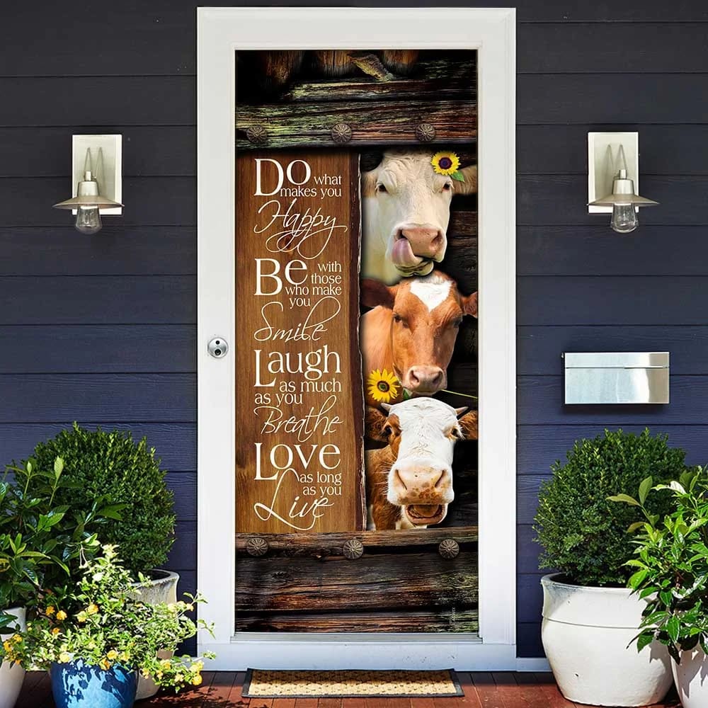 Funny Cows. Do What Makes You Happy Door Cover Unique Gifts Doorcover 2 Funny Cows. Do What Makes You Happy Door Cover Unique Gifts Doorcover 2