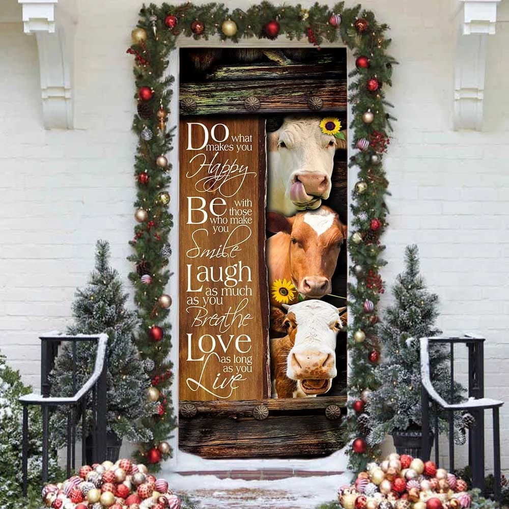 Funny Cows. Do What Makes You Happy Door Cover Unique Gifts Doorcover 4 Funny Cows. Do What Makes You Happy Door Cover Unique Gifts Doorcover 4