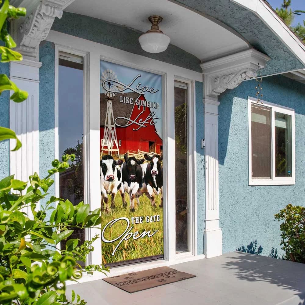 Funny Cows. Live Like Someone Left The Gate Open Door Cover Unique Gifts Doorcover 5 Funny Cows. Live Like Someone Left The Gate Open Door Cover Unique Gifts Doorcover 5