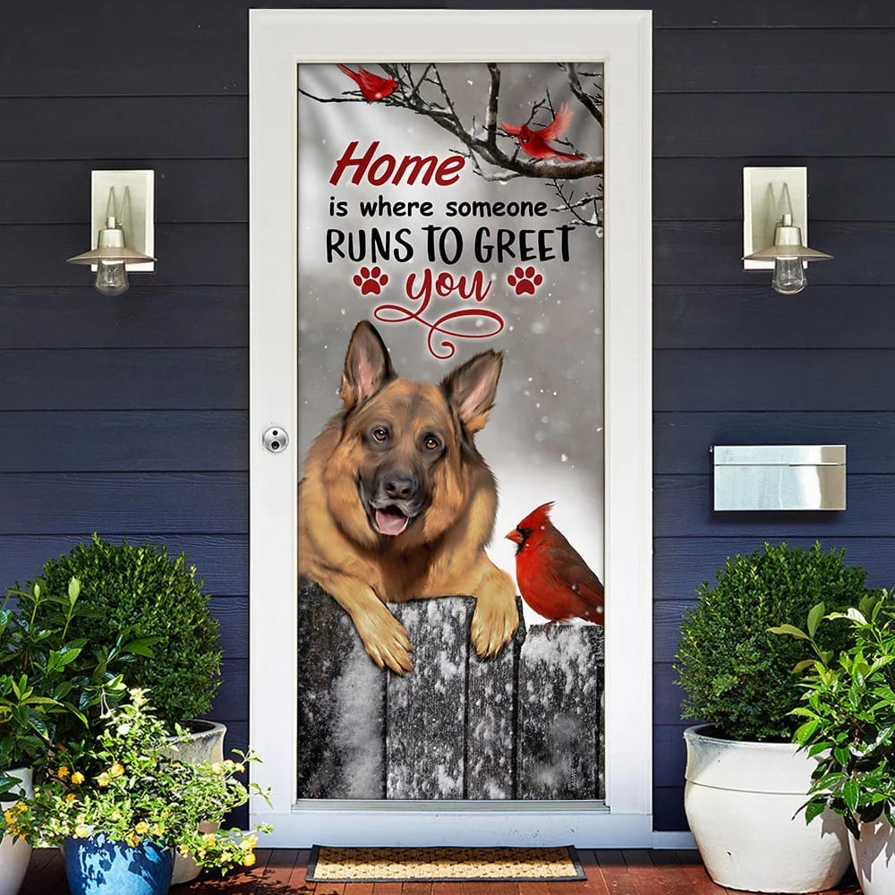 German Shepherd Home Is Where Someone Runs To Greet You Door Cover Xmas Outdoor Decoration Gifts For Dog Lovers 2 German Shepherd Home Is Where Someone Runs To Greet You Door Cover Xmas Outdoor Decoration Gifts For Dog Lovers 2