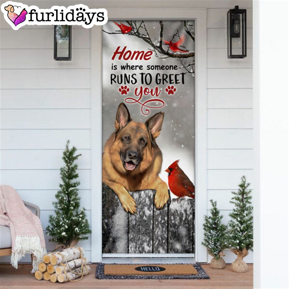 German Shepherd Home Is Where Someone Runs To Greet You Door Cover Xmas Outdoor Decoration Gifts For Dog Lovers 6 German Shepherd Home Is Where Someone Runs To Greet You Door Cover Xmas Outdoor Decoration Gifts For Dog Lovers 6