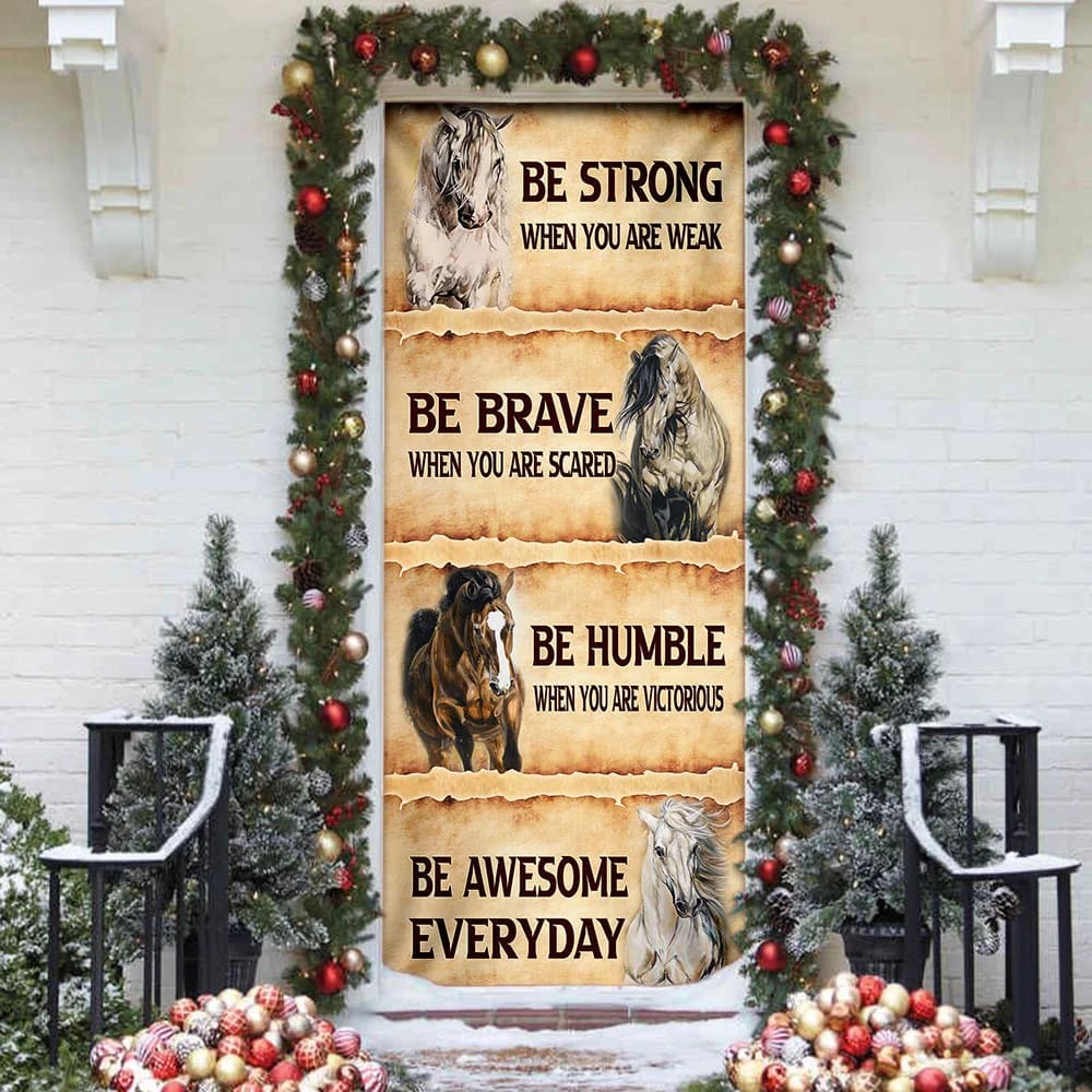 Horse. Be Awesome Everyday Door Cover Unique Gifts Doorcover 1 Horse. Be Awesome Everyday Door Cover Unique Gifts Doorcover 1