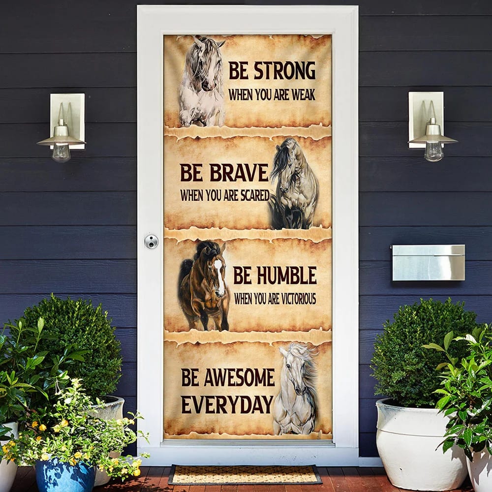 Horse. Be Awesome Everyday Door Cover Unique Gifts Doorcover 2 Horse. Be Awesome Everyday Door Cover Unique Gifts Doorcover 2