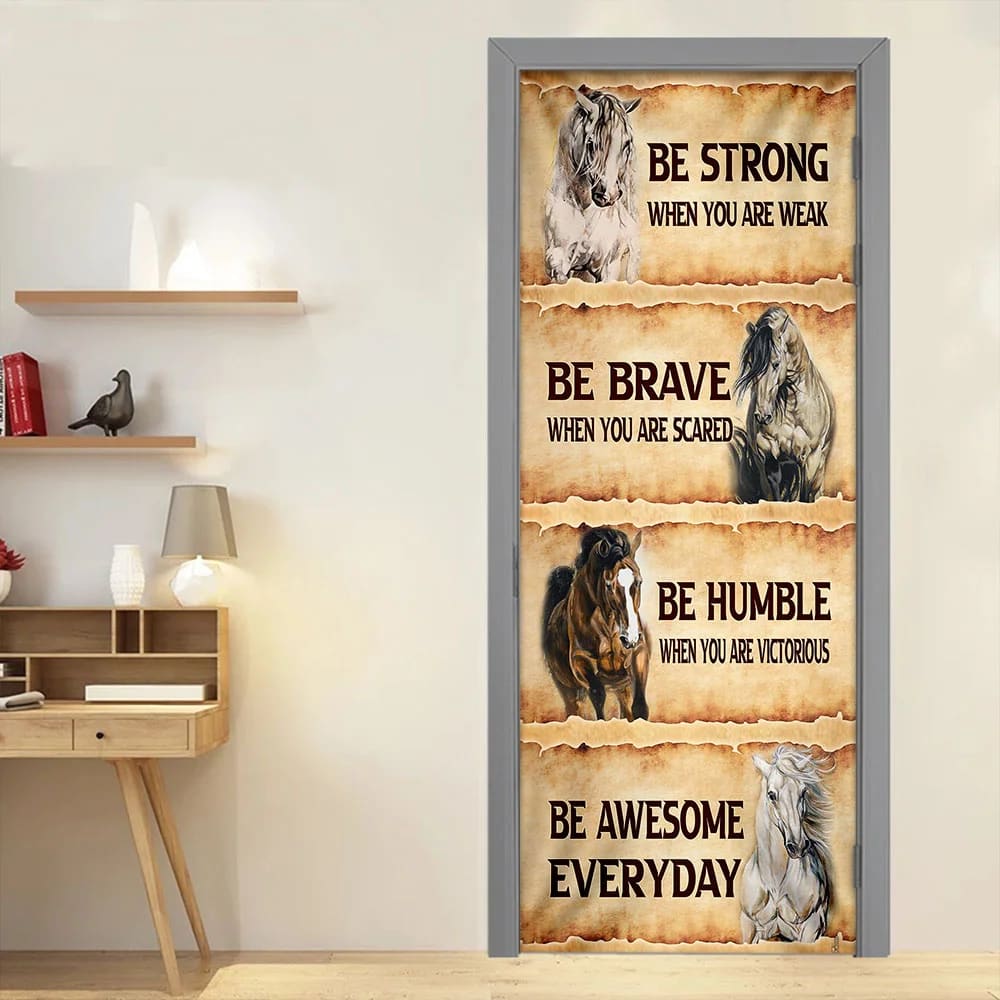 Horse. Be Awesome Everyday Door Cover Unique Gifts Doorcover 5 Horse. Be Awesome Everyday Door Cover Unique Gifts Doorcover 5