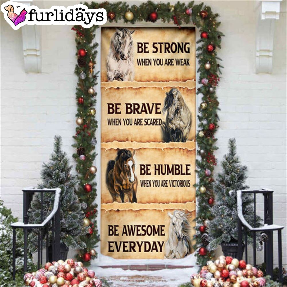 Horse. Be Awesome Everyday Door Cover Unique Gifts Doorcover 6 Horse. Be Awesome Everyday Door Cover Unique Gifts Doorcover 6