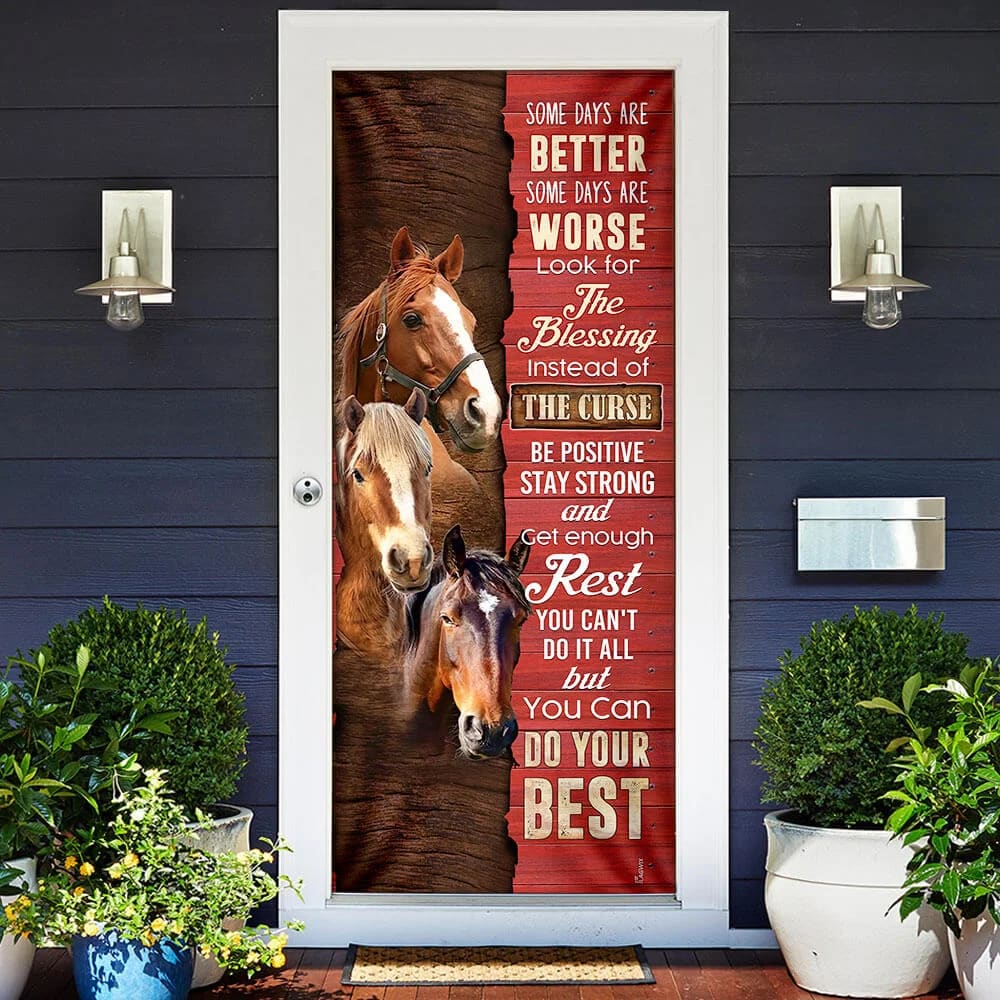 Horse. Some Days Are Better Door Cover Unique Gifts Doorcover 2 Horse. Some Days Are Better Door Cover Unique Gifts Doorcover 2