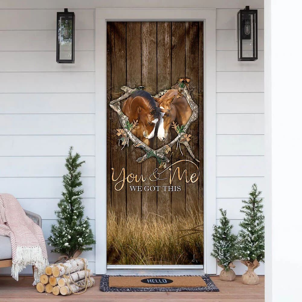 Horse Lover. You And Me We Got This Door Cover Unique Gifts Doorcover 1 Horse Lover. You And Me We Got This Door Cover Unique Gifts Doorcover 1
