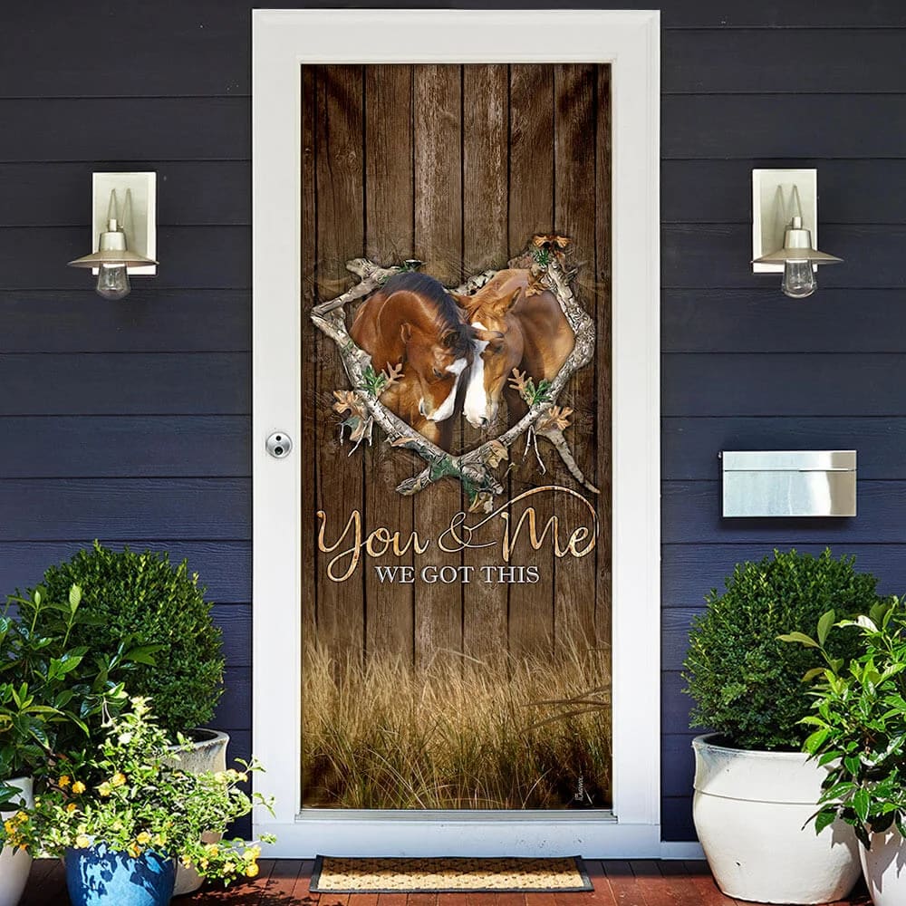 Horse Lover. You And Me We Got This Door Cover Unique Gifts Doorcover 2 Horse Lover. You And Me We Got This Door Cover Unique Gifts Doorcover 2