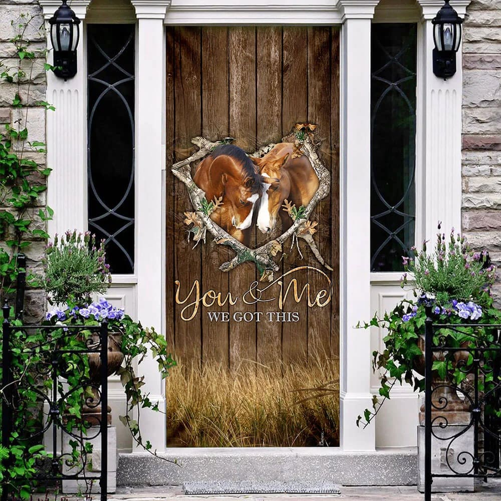 Horse Lover. You And Me We Got This Door Cover Unique Gifts Doorcover 3 Horse Lover. You And Me We Got This Door Cover Unique Gifts Doorcover 3