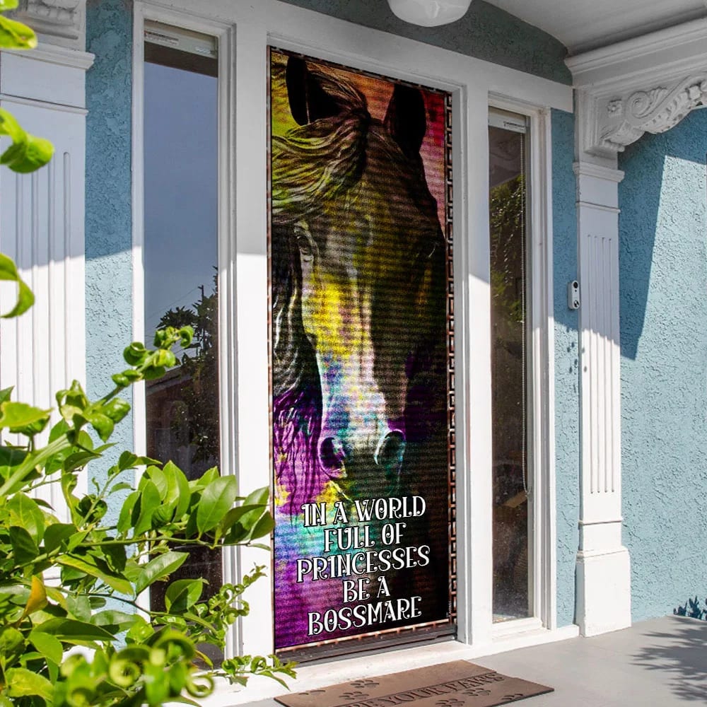 In A World Full Of Princesses Be A Bossmare. Horse Lover Door Cover Unique Gifts Doorcover 3 In A World Full Of Princesses Be A Bossmare. Horse Lover Door Cover Unique Gifts Doorcover 3