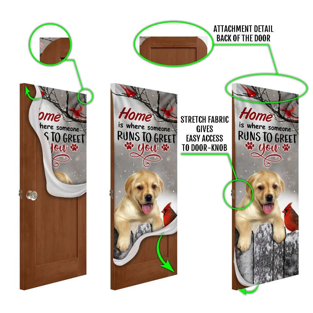 Labrador Retriever Home Is Where Someone Runs To Greet You Door Cover Xmas Outdoor Decoration Gifts For Dog Lovers 5 Labrador Retriever Home Is Where Someone Runs To Greet You Door Cover Xmas Outdoor Decoration Gifts For Dog Lovers 5