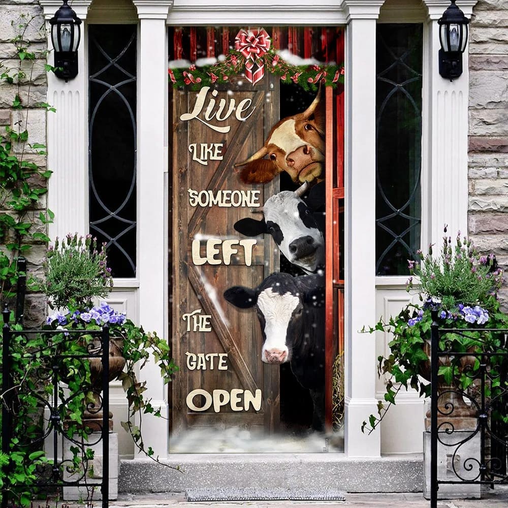 Live Like Someone Left The Gate Open Cattle Door Cover Unique Gifts Doorcover 3 Live Like Someone Left The Gate Open Cattle Door Cover Unique Gifts Doorcover 3