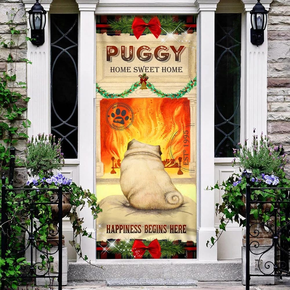 Puggy Home Sweet Home Door Cover Xmas Outdoor Decoration Gifts For Dog Lovers 3