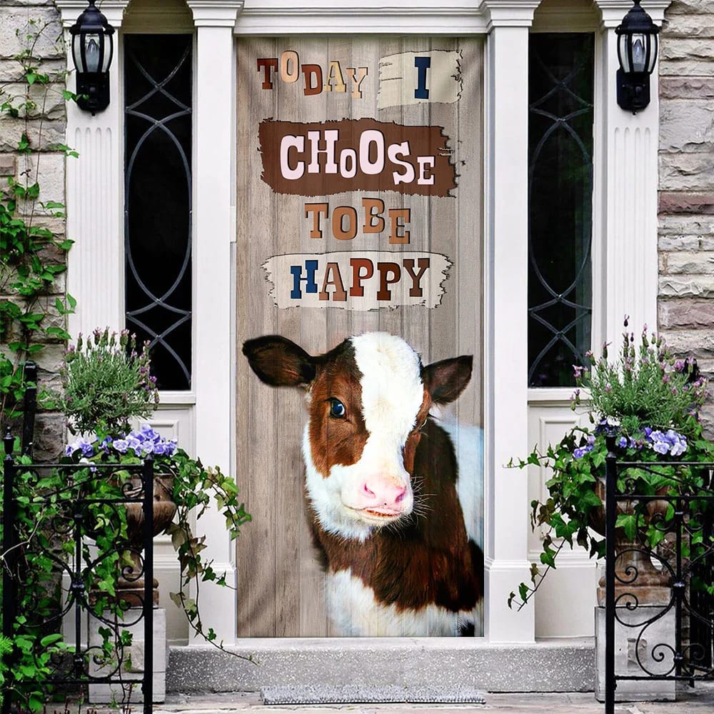 Today I Choose To Be Happy Cow Door Cover Unique Gifts Doorcover 3
