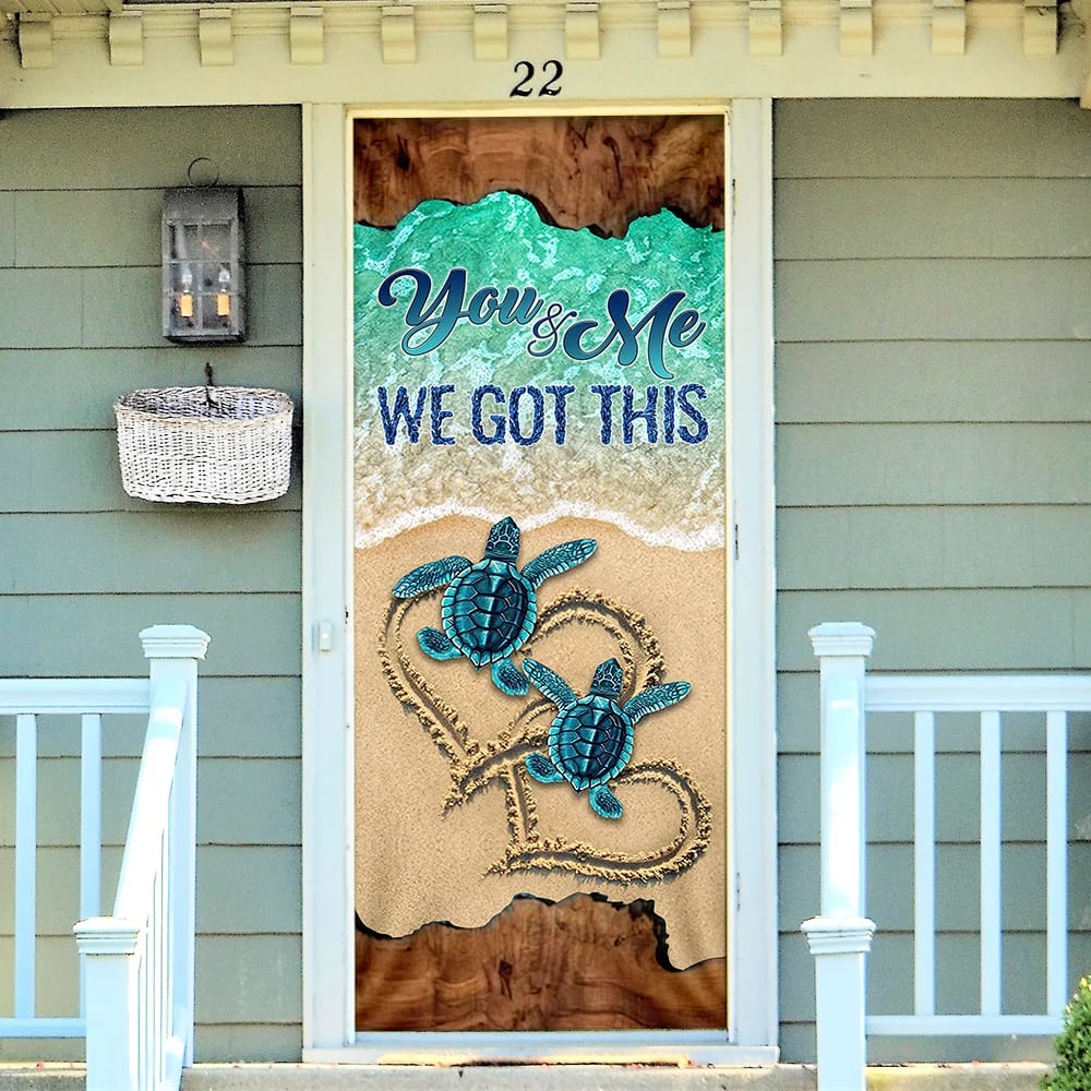 Turtle Door Cover You And Me We Got This Unique Gifts Doorcover Christmas Gift For Friends 2