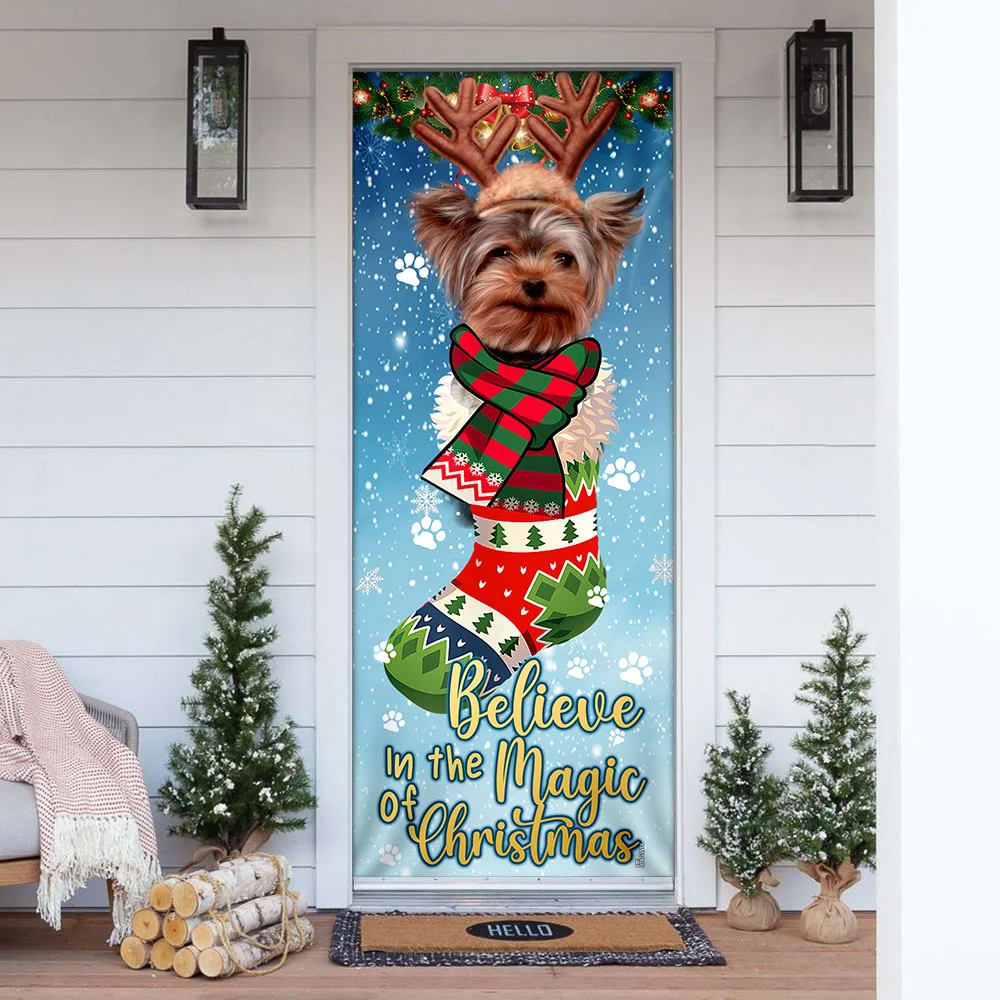 Yorkshire Terrier In Sock Door Cover Believe In The Magic Of Christmas Door Cover Gifts For Dog Lovers 1 Yorkshire Terrier In Sock Door Cover Believe In The Magic Of Christmas Door Cover Gifts For Dog Lovers 1